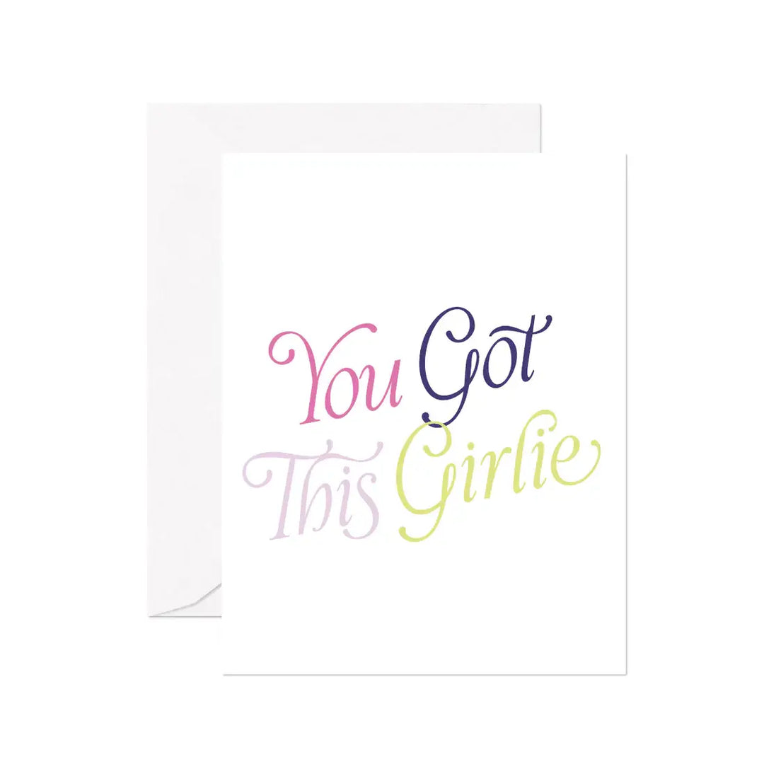 You Got This Girlie Greeting Card